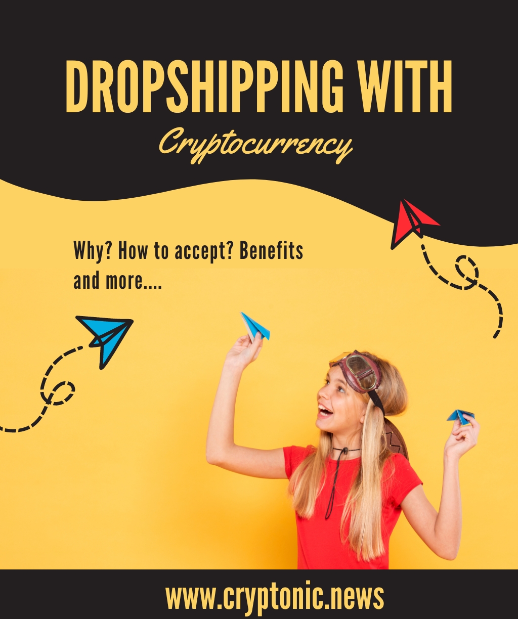 Crypto for Dropshipping: How to Accept, Benefits, Regulations etc.